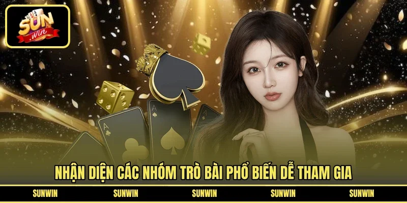 Nhận diện các nhóm trò bài phổ biến dễ tham gia